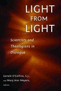 Light from Light: Scientists and Theologians in Dialogue