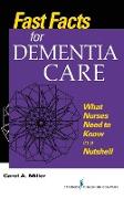 Fast Facts for Dementia Care: What Nurses Need to Know in a Nutshell