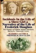 Incidents in the Life of a Slave Girl & Narrative of the Life of Frederick Douglass