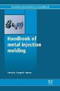 Handbook of Metal Injection Molding