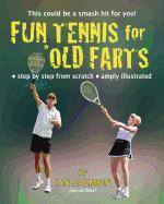 Fun Tennis for Old Farts