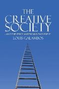 The Creative Society - and the Price Americans Paid for It