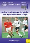 Nachwuchsförderung im Kinder- und Jugendfussball in Europa