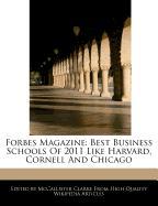 Forbes Magazine: Best Business Schools of 2011 Like Harvard, Cornell and Chicago