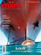 mare - Die Zeitschrift der Meere / No. 39 / Schiff