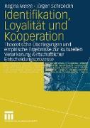 Identifikation, Loyalität und Kooperation