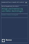 Anlage und Erweiterung von Häfen: Rechtsfragen