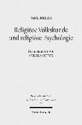 Religiöse Volkskunde und religiöse Psychologie
