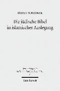 Die jüdische Bibel in islamischer Auslegung