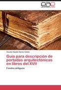 Guía para descripción de portadas arquitectónicas en libros del XVII