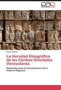 La Heredad Etnográfica de los Caribes Orientales Venezolanos