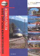 Montreux-Berner Oberland Bahn. Reiseführer Deutsch
