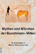 Mythen und Märchen der Buschmann-Völker