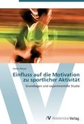 Einfluss auf die Motivation zu sportlicher Aktivität