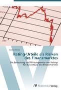 Rating-Urteile als Risiken des Finanzmarktes