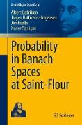 Probability in Banach Spaces at Saint-Flour