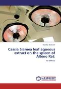 Cassia Siamea leaf aqueous extract on the spleen of Albino Rat