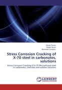 Stress Corrosion Cracking of X-70 steel in carbonates, solutions