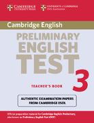 Cambridge Preliminary English Test 3 Teacher's Book: Examination Papers from University of Cambridge ESOL Examinations: English for Speakers of Other