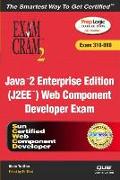 Java 2 Enterprise Edition (J2ee) Web Component Developer Exam: Cram 2 (Exam Cram 310-080) [With CDROM]