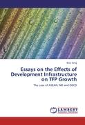 Essays on the Effects of Development Infrastructure on TFP Growth