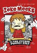 Zeke Meeks Vs the Putrid Puppet Pals