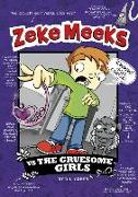 Zeke Meeks Vs the Gruesome Girls