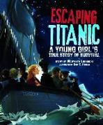 Escaping Titanic: A Young Girl's True Story of Survival