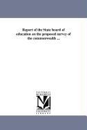 Report of the State Board of Education on the Proposed Survey of the Commonwealth