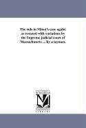 The Rule in Minot's Case Again: As Restated with Variations by the Supreme Judicial Court of Massachusetts ... by a Layman