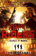 TimeRiders: Gates of Rome (Book 5)