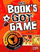 This Book's Got Game: A Collection of Awesome Sports Trivia