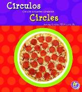 Círculos/Circles: Círculos a Nuestro Alrededor/Seeing Circles All Around Us