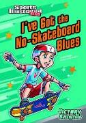 I've Got the No-Skateboard Blues