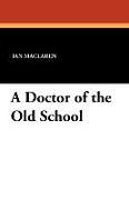 A Doctor of the Old School