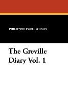 The Greville Diary Vol. 1