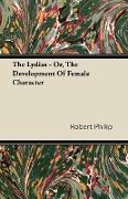 The Lydias - Or, the Development of Female Character
