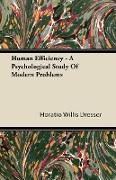 Human Efficiency - A Psychological Study of Modern Problems