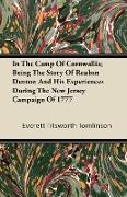 In the Camp of Cornwallis, Being the Story of Reuben Denton and His Experiences During the New Jersey Campaign of 1777