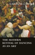 The Modern Revival of Dancing as an Art