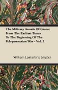 The Military Annals of Greece from the Earliest Times to the Beginning of the Peloponnesian War - Vol. 2