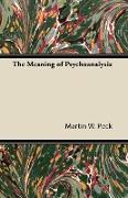 The Meaning of Psychoanalysis