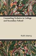 Counseling Technics in College and Secondary School
