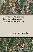 Conditioned Reflexes and Psychiatry - Lectures on Conditioned Reflexes, Vol. 2