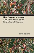 How Neurosis Is Learned - A Classic Article on the Psychology of Neuroses