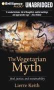 The Vegetarian Myth: Food, Justice, and Sustainability