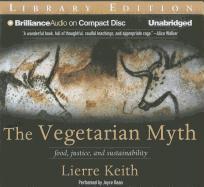 The Vegetarian Myth: Food, Justice, and Sustainability