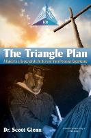 The Triangle Plan: A Guide to a Successful Life Derived from Personal Experience