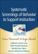 Systematic Screenings of Behavior to Support Instruction