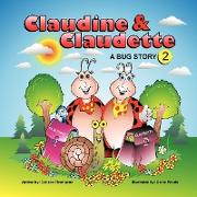 Claudine & Claudette a Bug Story 2